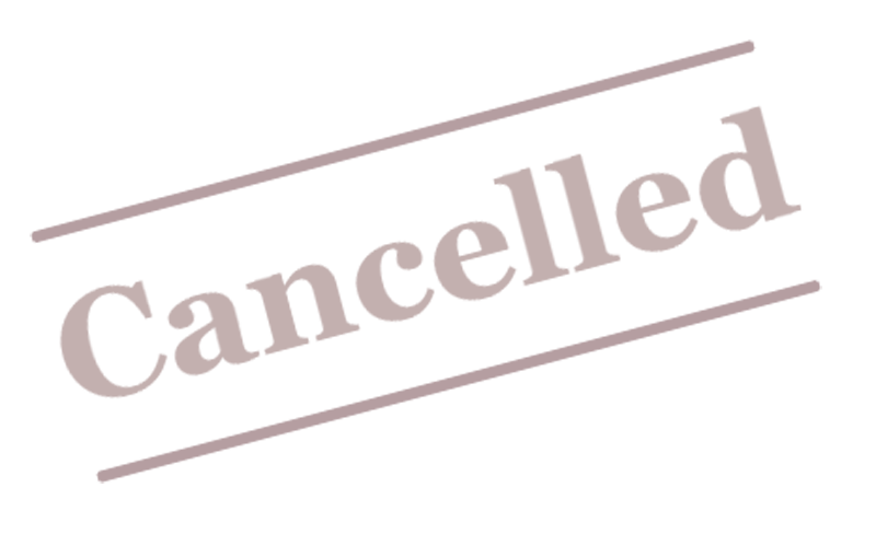 Cancelled